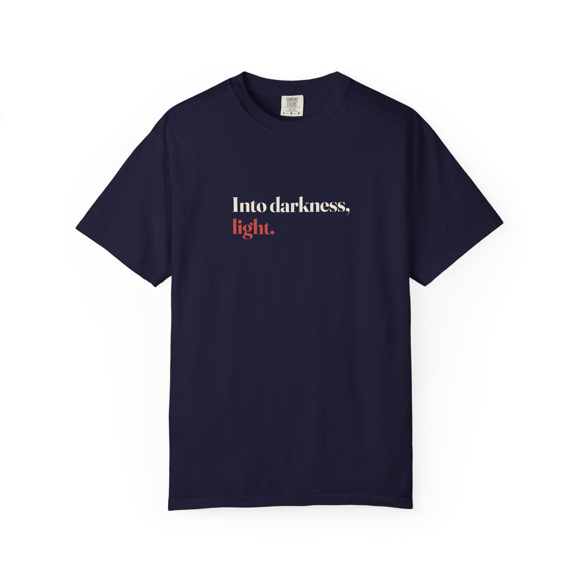 Into Darkness, Light Tee