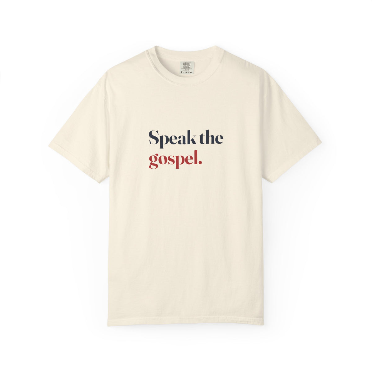 Speak The Gospel Tee