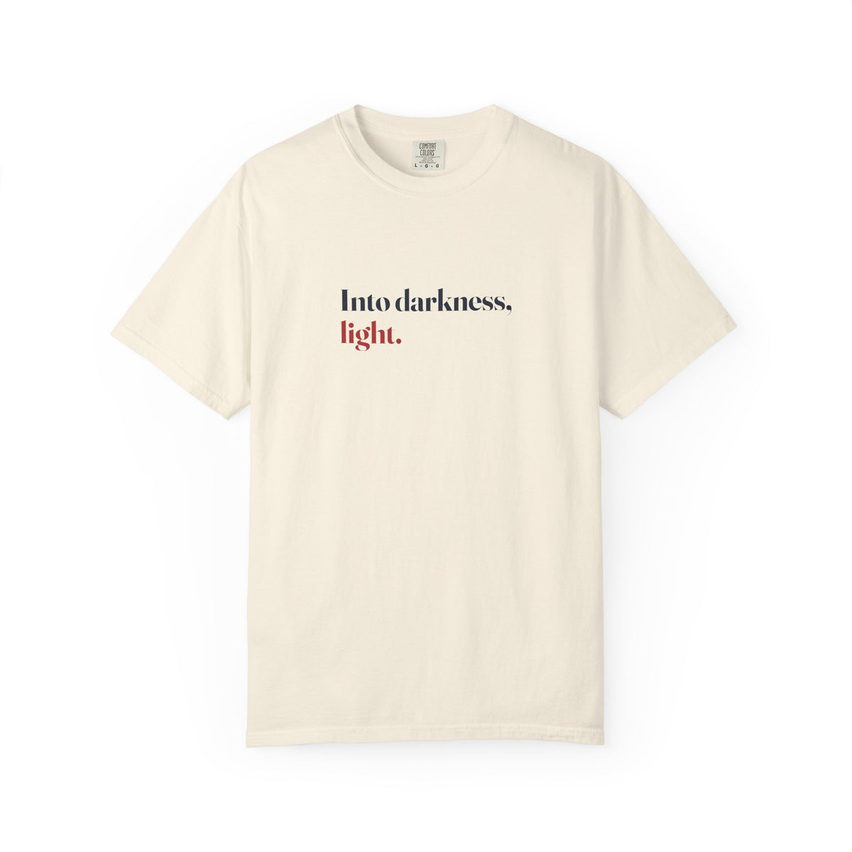Into Darkness, Light Tee