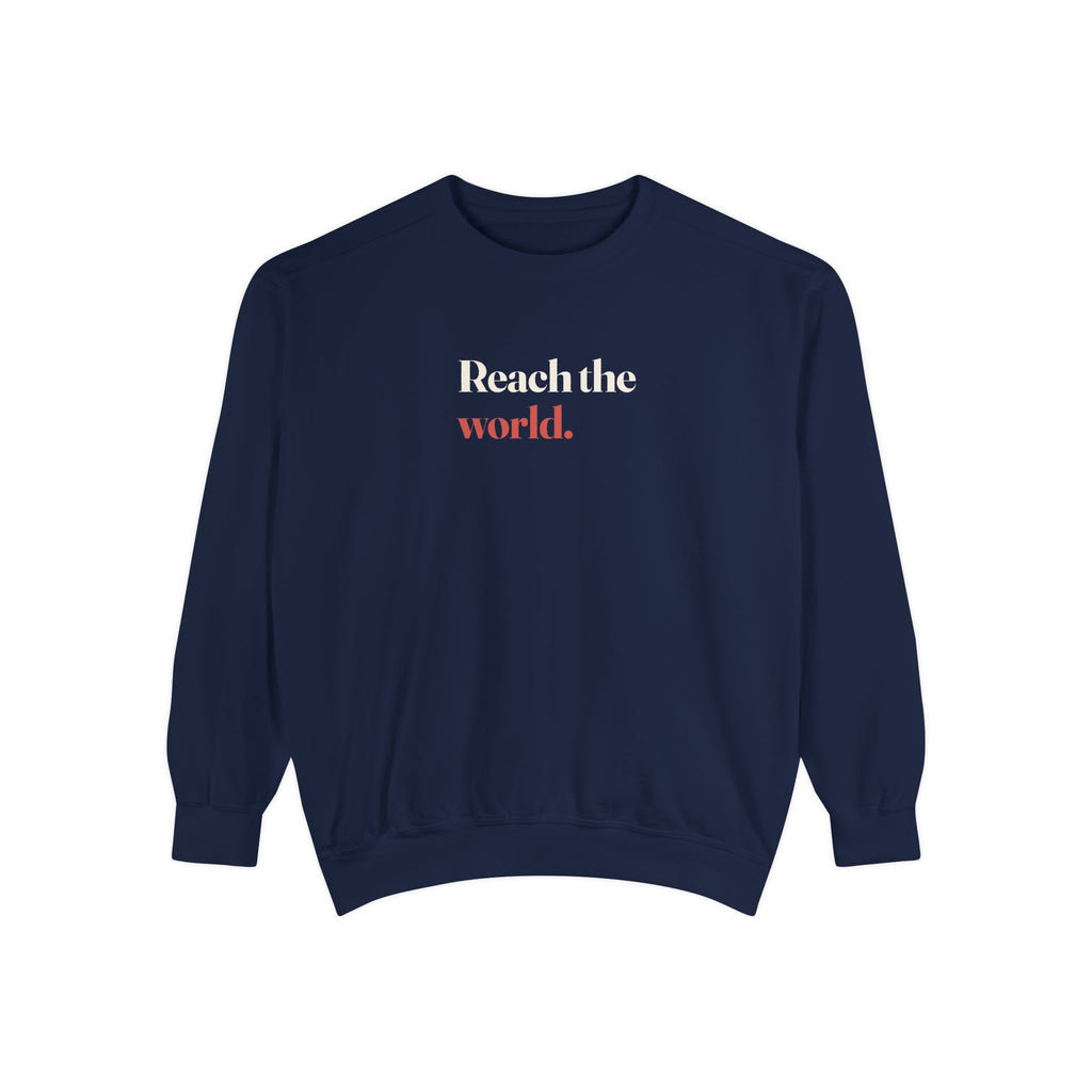 Reach The World Sweatshirt