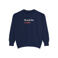 Reach The World Sweatshirt